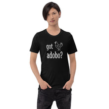 Load image into Gallery viewer, Unisex T-shirt - Got Chicken Adobo?
