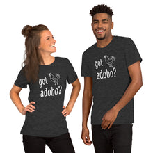 Load image into Gallery viewer, Unisex T-shirt - Got Chicken Adobo?
